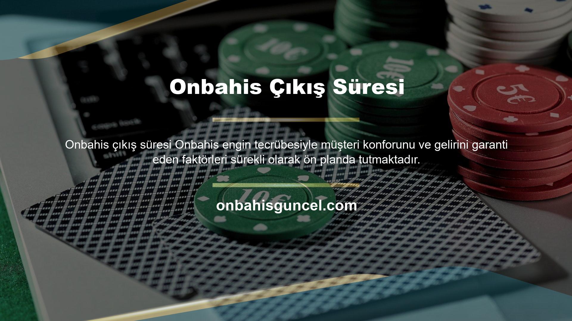 Onbahis müşterilerine birinci sınıf hizmet ve kalite sunmaya inanarak, Türkiye'nin en güvenilir casino platformlarından biri olarak ün kazanmıştır