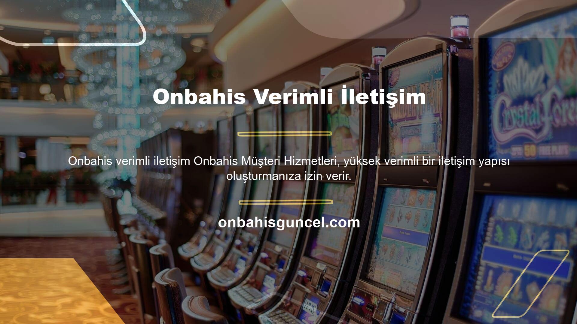 Onbahis telefonları uyumludur